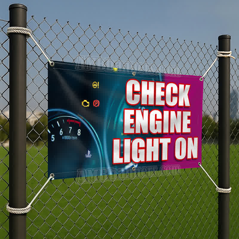 Check Engine Light On Vinyl Banner – FSH0228 | Vinyl Banner