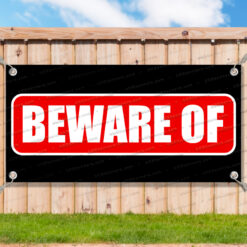 BEWARE OF Advertising Vinyl Banner Flag Sign Many Sizes__FX0918.psd by AMBBanners