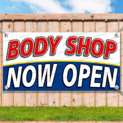 BODY SHOP NOW OPEN Advertising Vinyl Banner Flag Sign Many Sizes__TMP0990.psd by AMBBanners