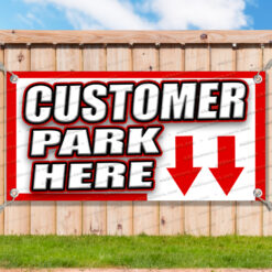 CUSTOMER PARKING PARK HERE Advertising Vinyl Banner Flag Sign Many Sizes__FX0940.psd by AMBBanners