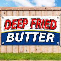 DEEP FRIED BUTTER Advertising Vinyl Banner Flag Sign Many Sizes CARNIVAL FOOD__TMP2461.psd by AMBBanners