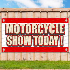 MOTORCYCLE SHOW TODAY Advertising Vinyl Banner Flag Sign Many Sizes__FX1047.psd by AMBBanners