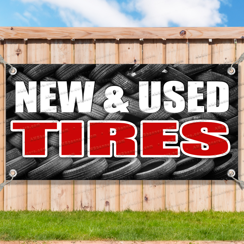 NEW AND USED TIRES Advertising Vinyl Banner Flag Sign Many Sizes V2_FX0306.psd by AMBBanners