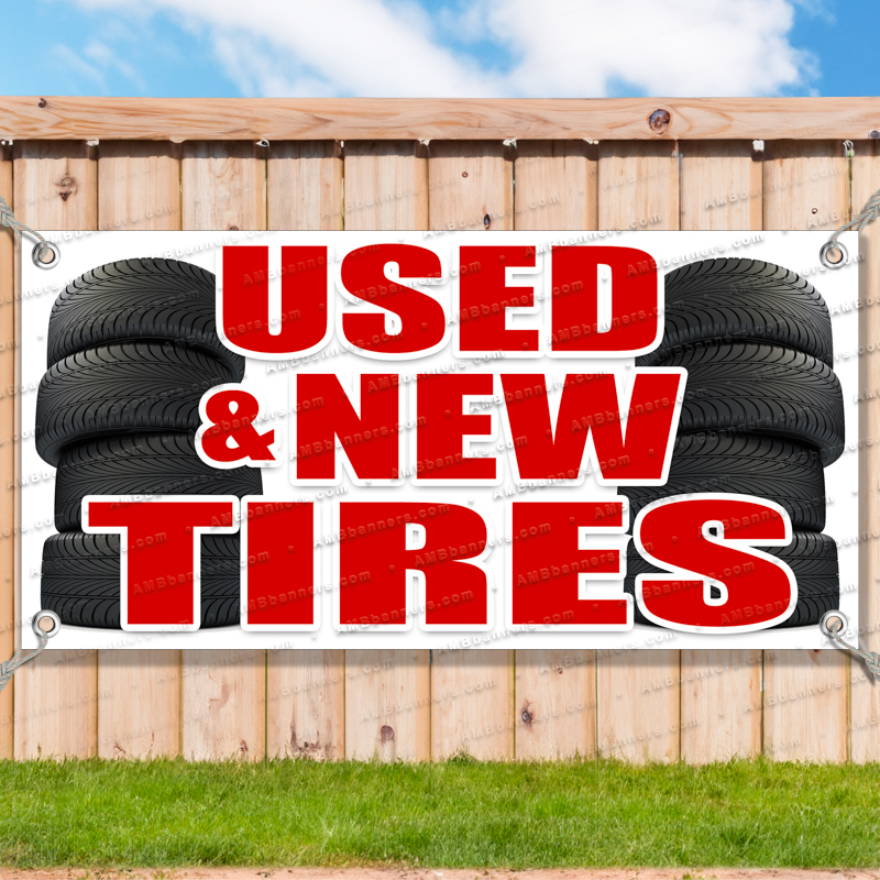 NEW AND USED TIRES Advertising Vinyl Banner Flag Sign Many Sizes_FX0305.psd by AMBBanners