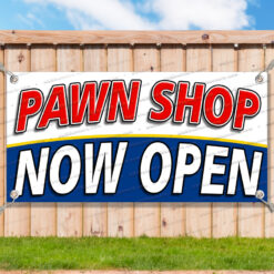 PAWN SHOP NOW OPEN Advertising Vinyl Banner Flag Sign Many Sizes__TMP6136.psd by AMBBanners
