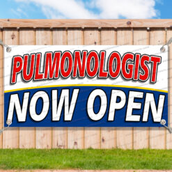 PULMONOLOGIST NOW OPEN Advertising Vinyl Banner Flag Sign Many Sizes USA HEALTH__TMP6408.psd by AMBBanners