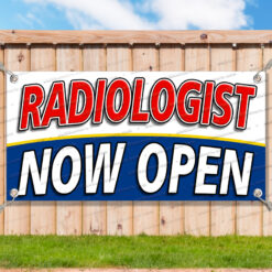 RADIOLOGIST NOW OPEN Advertising Vinyl Banner Flag Sign Many Sizes USA MEDICINE__TMP6443.psd by AMBBanners