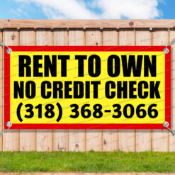 RENT TO OWN NO CREDIT CHECK Advertising Vinyl Banner Flag Sign Many Sizes__FX1060.psd by AMBBanners