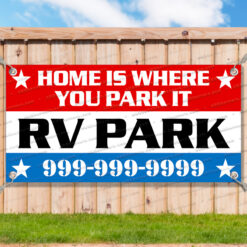 RV PARK CUSTOM NUMBER HOME IS WHERE YOU PARK Advertising Vinyl Banner Sign Sizes__FX1065.psd by AMBBanners