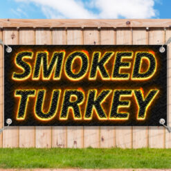 SMOKED TURKEY Advertising Vinyl Banner Flag Sign Many Sizes USA V2__TMP7075.psd by AMBBanners