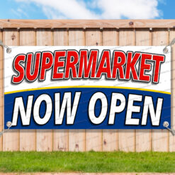 SUPERMARKET NOW OPEN Advertising Vinyl Banner Flag Sign Many Sizes__TMP7366.psd by AMBBanners