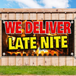 WE DELIVER LATE NITE Advertising Vinyl Banner Flag Sign Many Sizes__TMP8468.psd by AMBBanners